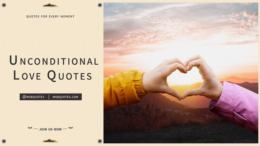 Unconditional Love Quotes